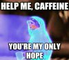 5HelpMeCaffeine-1(1).jpg